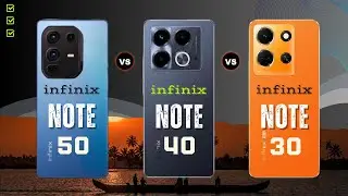 infinix Note 50 Vs infinix Note 40 Vs infinix Note 30 | Best choice based on your need