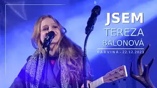 Tereza Balonová & Jelen - Jsem (Karviná 2023)