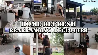 HOME REFRESH ! rearranging, decluttering and back porch tour.