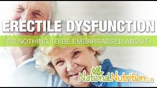 Natural Health Reviews - Erectile Dysfunction Causes & Treatment | National Nutrition