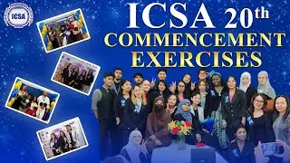ICSA 20th Commencement Exercises | ICSA Kuwait | ICSA International Ceremony Highlights