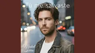 T&uacute; me salvaste