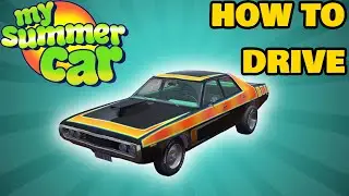 How To Drive A Muscle Car In MY SUMMER CAR