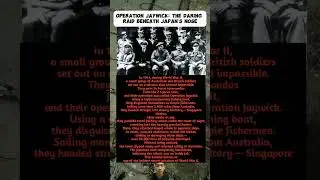 Operation Jaywick: The Daring Raid Beneath Japan&rsquo;s Nose