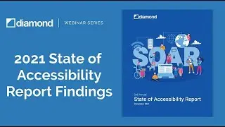 The 2021 State of Accessibility Report Findings