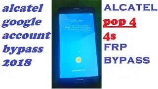 bypass google account alcatel pop 4 | alcatel frp bypass 2018 | alcatel 7.0 frp bypas | Taswar Helps