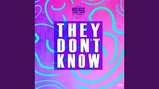 They Don't Know