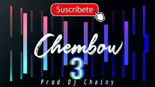 instrumental de Dembow  (Chembow) vol.3  | Prod.Dj Chainy