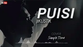 PUISI (SIMPLE.TONE COVER) - Jikustik