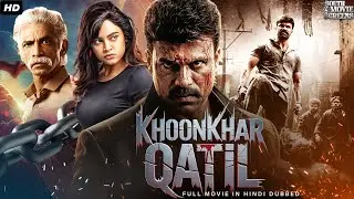 Khoonkhar Qatil - South Indian Action Blockbuster Full Movie Dubbed In Hindi | Ashwin Babu, Nandita