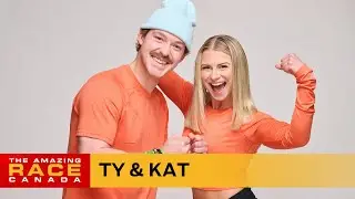 Meet Ty & Kat | The Amazing Race Canada S9