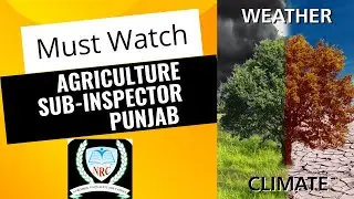 Must Watch| Climate & Weather | Punjab-ADO & Agriculture Sub-Inspector