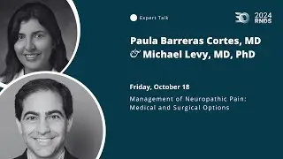 2024 RNDS | Management of Neuropathic Pain: Medical and Surgical Options