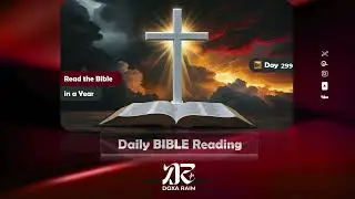 Daily Bible reading | Read the Bible in a Year | DAY 299 | Mark 15-16 | KJV