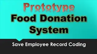 Food Donation System Prototype Save Employee Data coding