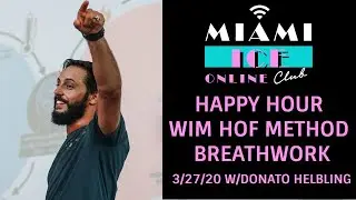 Wim Hof Breathwork / Happy Hour with Donato Helbling - Miami Ice Club Online