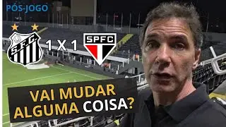 SANTOS 1 X 1 SÃO PAULO: FUTEBOL RUIM E PROTESTOS! VAI MUDAR ALGUMA COISA?