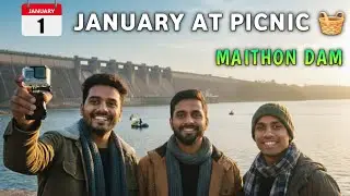 1 January Picnic 2026 || Maithon Dam Chalao Huyna 😛🫣🔥