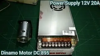 Dinamo Motor DC 895 & Power Supply 12V 20A ( Unbox+Test)