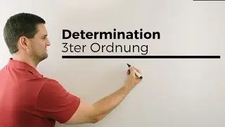 Determinanten 3ter Ordnung, Cramersche Regel, 3x3-Matrix, LGS l&ouml;sen, Regel von Sarrus | Daniel Jung