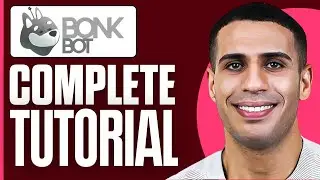 Учебное пособие по Bonk Bot для начинающих (2025)