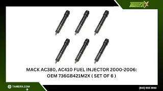Mack AC380, AC410 Fuel Injector 2000-2006: OEM 736GB421M2X ( Set of 6 )