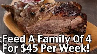 Feed A Family Of 4 For $45 Per Week!