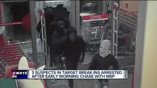 3 suspects in Target break-ins arrested after early morning chase with MSP