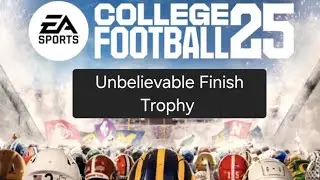 College Football 25: Unbelievable Finish Trophy