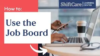 Placing a Shift on the Job Board