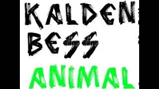 Kalden Bess - Animal (Original Mix) [Ground Factory Records]