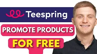 HOW TO PROMOTE TEESPRING PRODUCTS FOR FREE