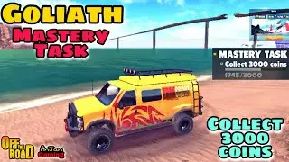 Off The Road Goliath Collect 3500 coins Mastery Task 🤩 + Earn Unlimited Coins & Xp🎁|| OTR V.16😍