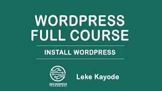 Wordpress Full Course #3: how to install wordpress