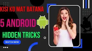 OUTSTANDING VERY USEFUL ANDROID HIDDEN  🔥⚡TRICKS | ANDROID | TECH SYT | TRICKS