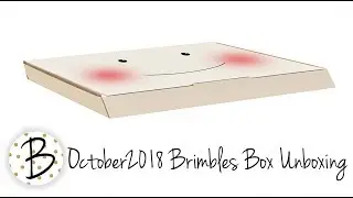 October 2018 Brimbles Box Unboxing & a look at the collection