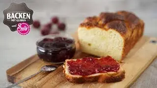 Brioche mit Kirschgelee | Backen mit Globus & Sallys Welt #64
