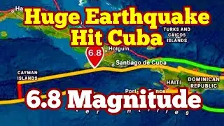 Huge Earthquake Hit Cuba, Caribean Plate Movement, Plate Tectonics