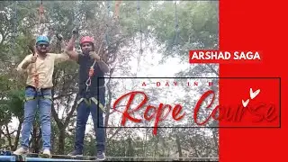 Rope Course | District Gravity | Arshad Saga