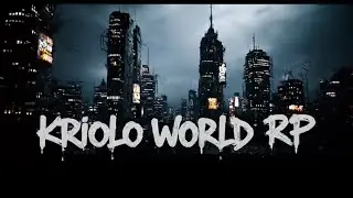 Kriolo World RP &ndash; &ldquo;Earn Your Place&rdquo;