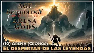 ARENA - CRONOS (10) El Despertar de las Leyendas | Arena de los Dioses | Age of Mythology Retold