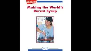 Making the World's Rarest Syrup - David Edwards