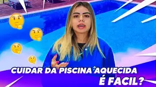 COMO CUIDAR DE UMA PISCINA AQUECIDA? Confira com a gente