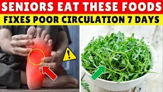 Foot Numbness? Fix Poor Circulation in 7 Days With This Simple Trick. | Senior Health Tips