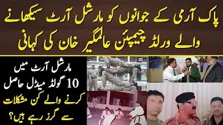 Pak Army  K Nojawano Ko Martial Arts Ke Training Deny Waly Alamgir khan Ke Kahani