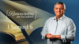 REAVIVADOS I SAMUEL 6