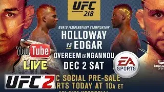 EA UFC 2: Holloway Vs Aldo 2 UFC 218 - Live Fr