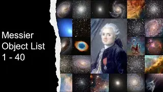 Messier Object List 1 - 40 | Fun With STEM