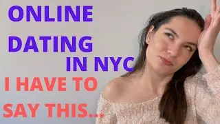 ONLINE DATING IN NYC: I have to say this&hellip;What dating in NYC is really like