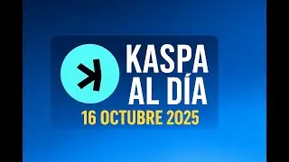 🔍 Sompolinsky lo revela todo: DeFi, vProgs, Salud, &Aacute;frica y Binance  ✅ (Kaspa al D&iacute;a 16 OCT 2025)
